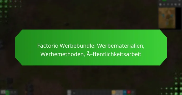 Factorio Werbebundle: Werbematerialien, Werbemethoden, Öffentlichkeitsarbeit