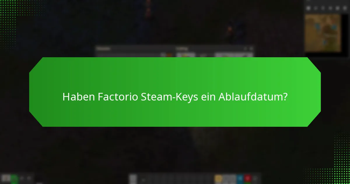 Wie kann ich mein Steam-Konto beim Verwenden eines Factorio-Keys sichern?
