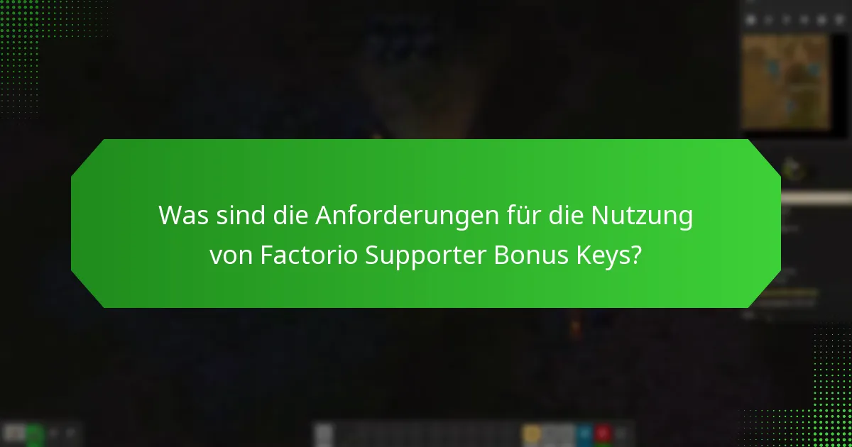 Wie kann ich Factorio Supporter Bonus Keys beanspruchen?