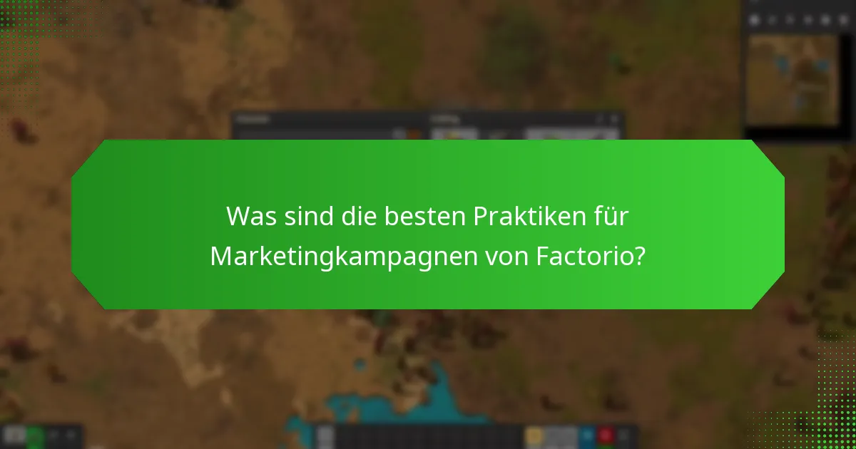 Welche Werbestrategien sind für Factorio effektiv?