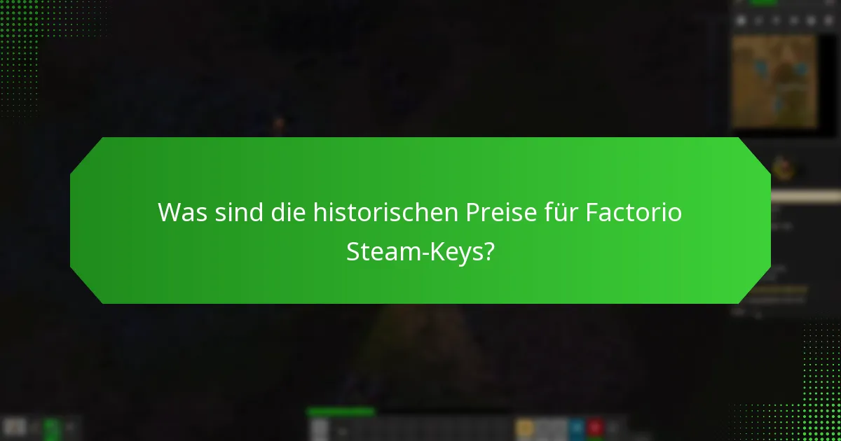 Was sind die besten Praktiken für den Kauf von Factorio Steam-Keys?