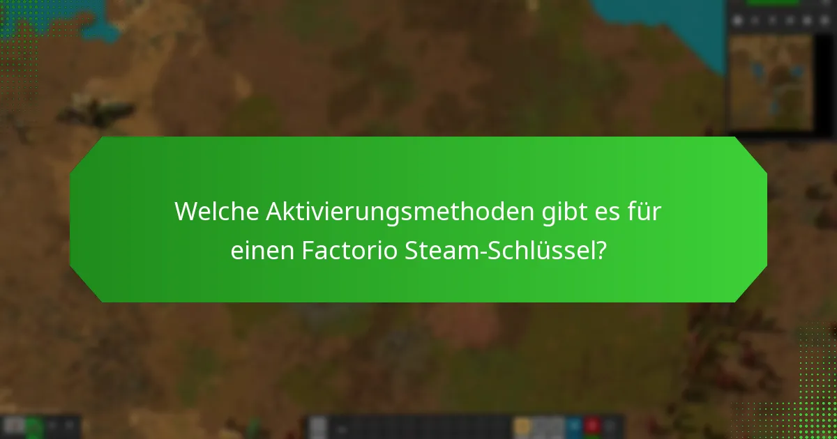 Welche Tipps zur Fehlersuche können bei der Aktivierung eines Steam-Schlüssels helfen?