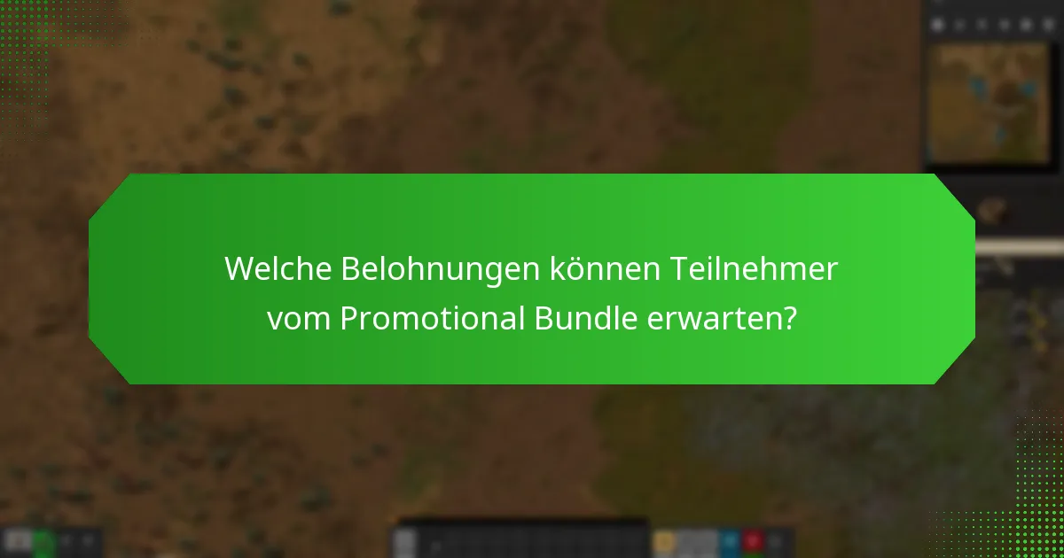 Welche Belohnungen können Teilnehmer vom Promotional Bundle erwarten?