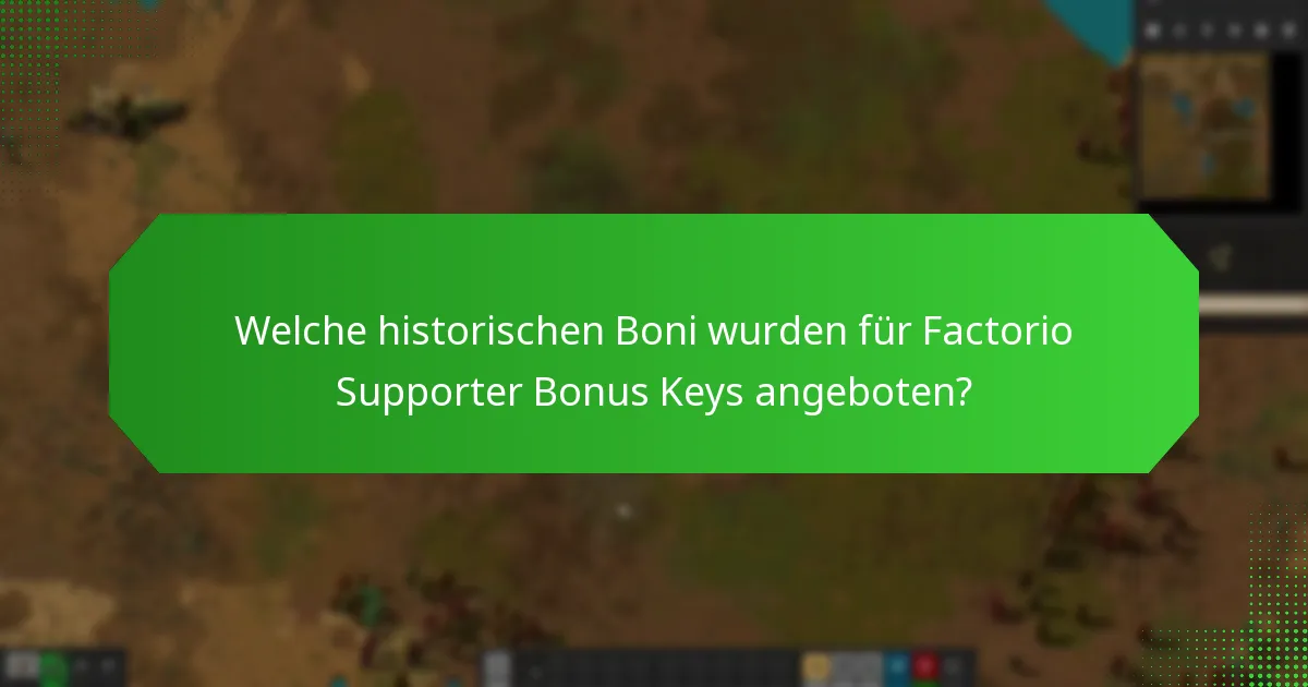 Welche vergangenen Angebote waren mit Factorio Supporter Bonus Keys verbunden?