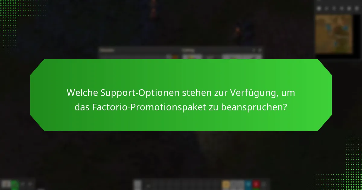 Wie werde ich über das Factorio-Promotionspaket benachrichtigt?