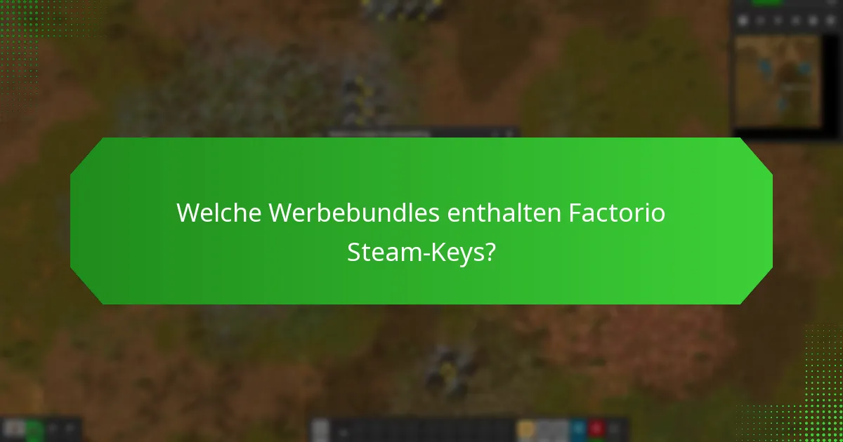 Welche Werbebundles enthalten Factorio Steam-Keys?
