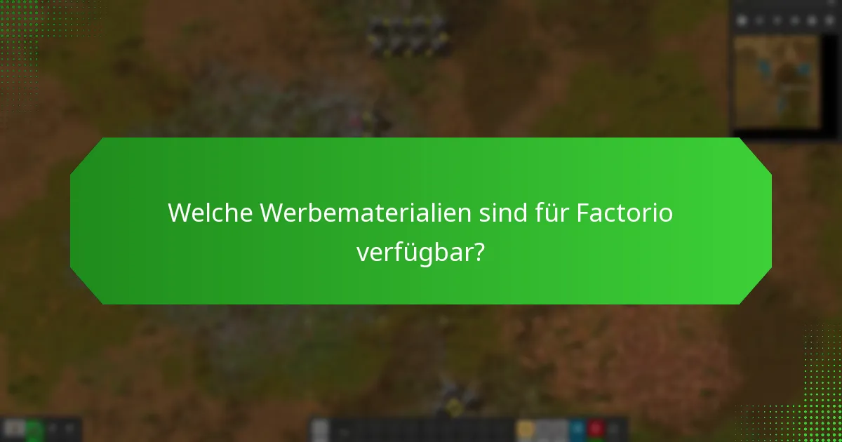 Welche Plattformen sind am besten geeignet, um Factorio zu bewerben?