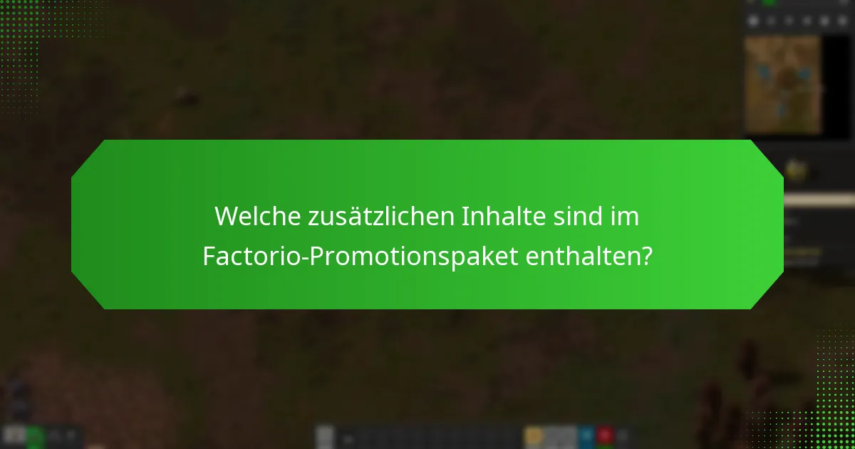 Wie behebe ich Probleme beim Einlösen des Factorio-Promotionspakets?